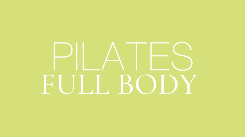 Full Body Pilates