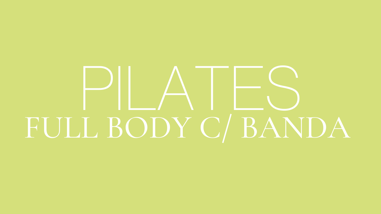 Pilates Full Body con Banda