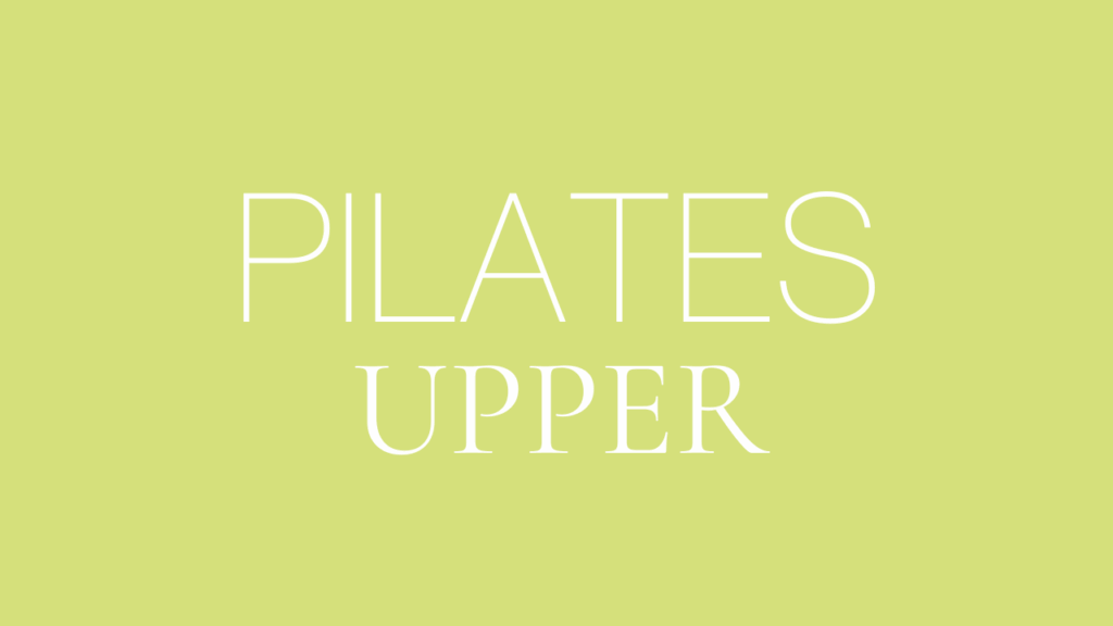 Upper Body Pilates