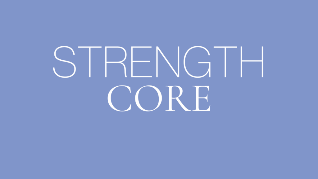 Core Strength